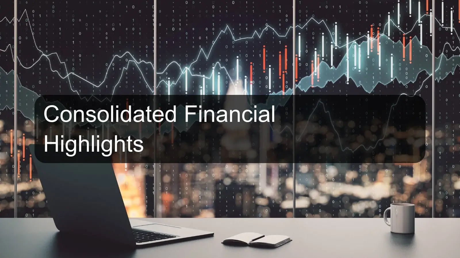 Consolidated Financial Highlights