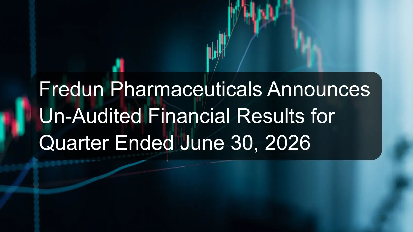 Fredun Pharmaceuticals Announces Un-Audited Financial Results for Quarter Ended June 30, 2026 Fredun Pharmaceuticals Announces Un-Audited Financial Results for Quarter Ended June 30, 2026