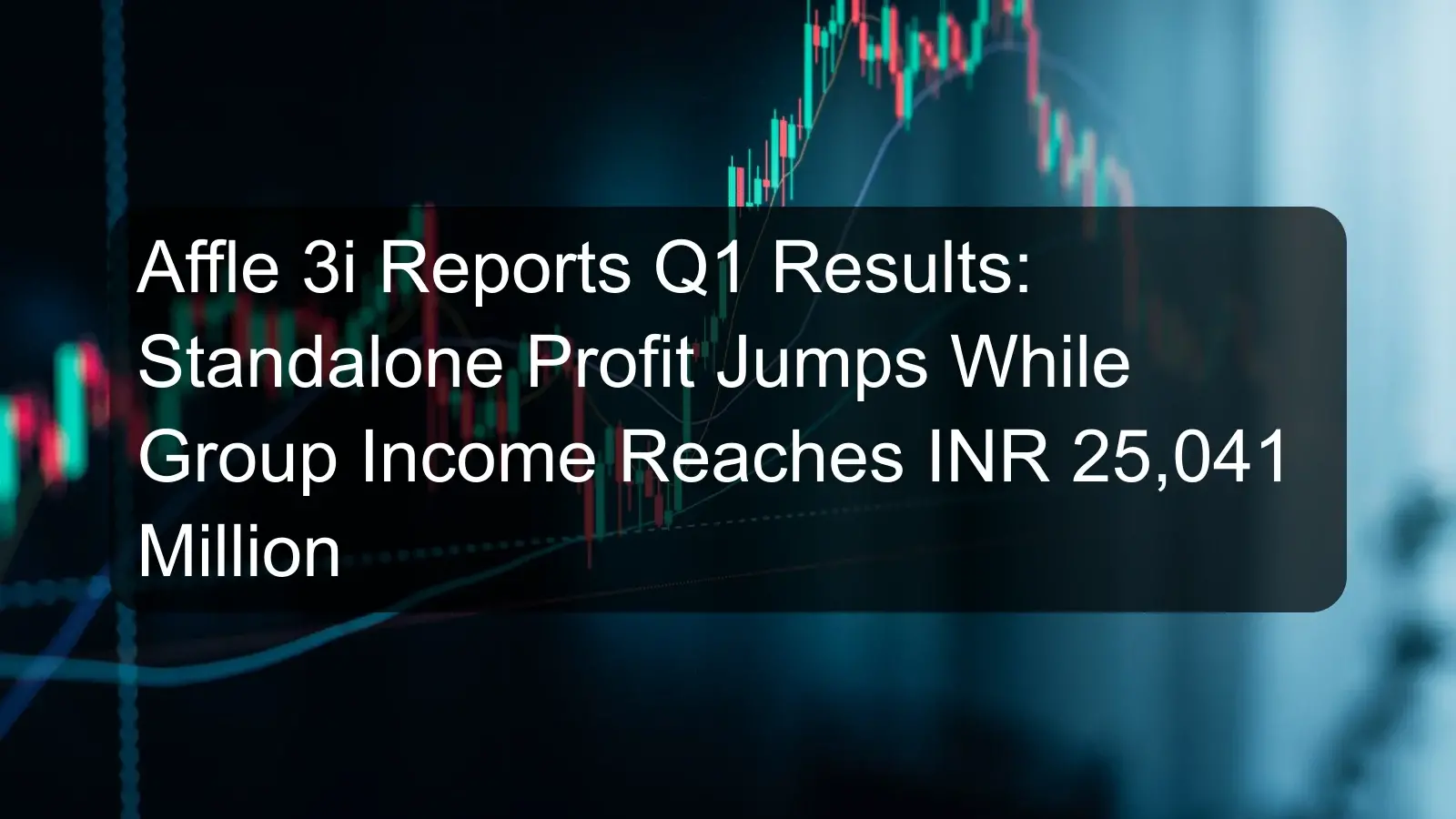 Affle 3i Reports Q1 Results: Standalone Profit Jumps While Group Income Reaches INR 25,041 Million