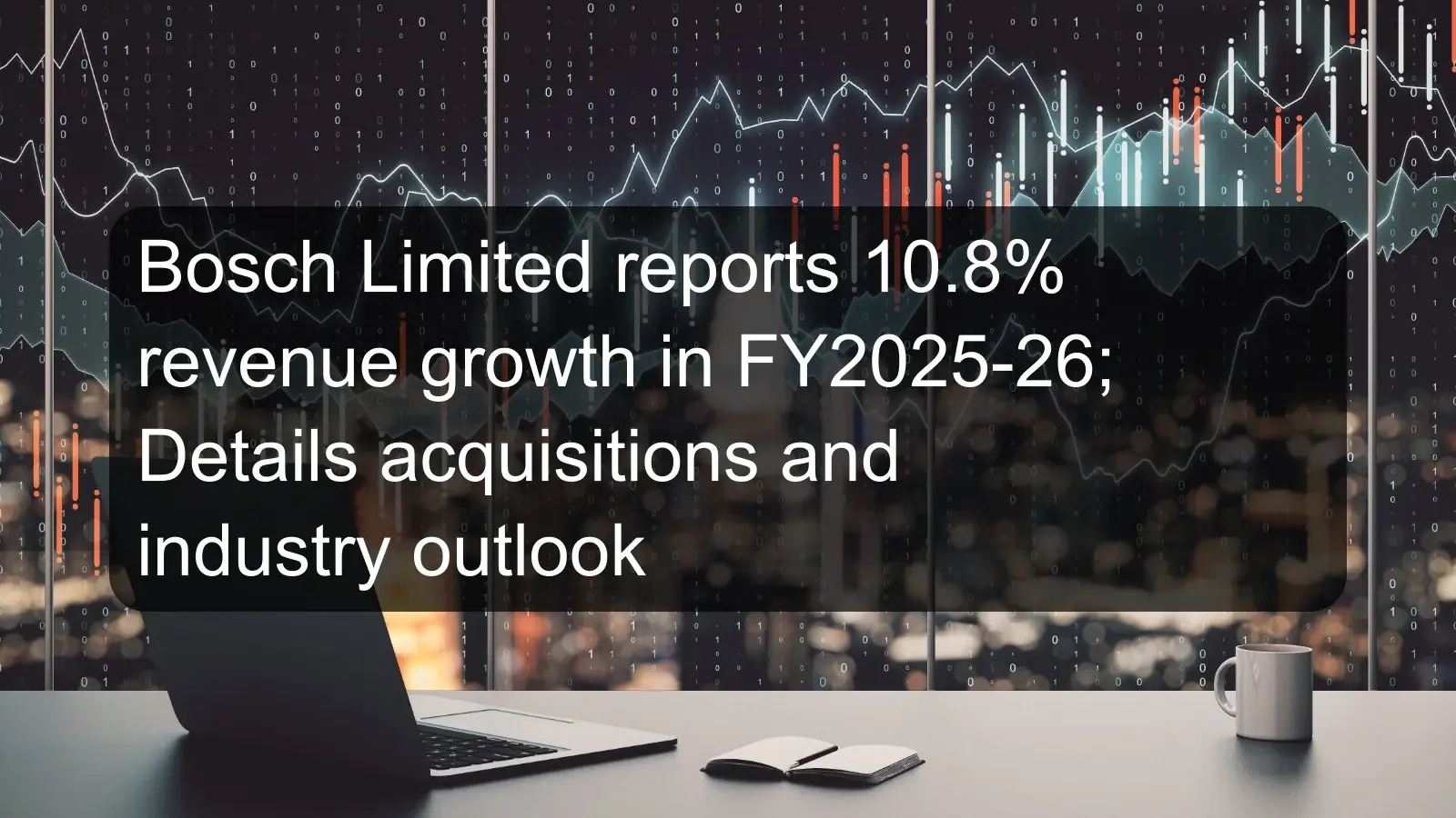 Bosch Limited reports 10.8% revenue growth in FY2025-26; Details acquisitions and industry outlook