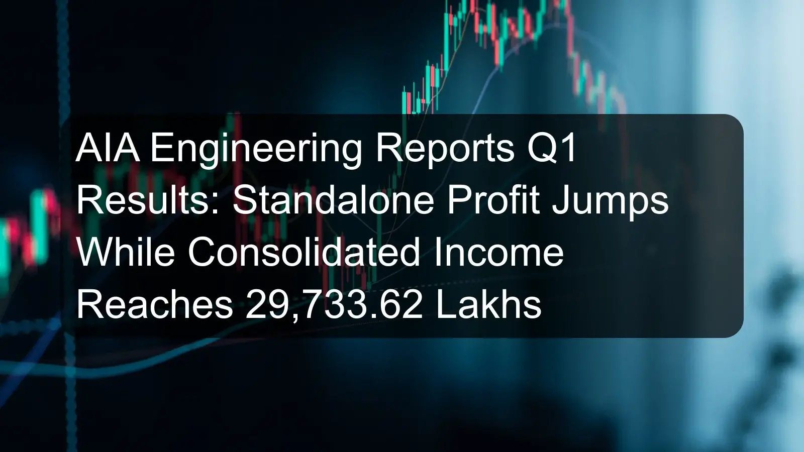 AIA Engineering Reports Q1 Results: Standalone Profit Jumps While Consolidated Income Reaches 29,733.62 Lakhs