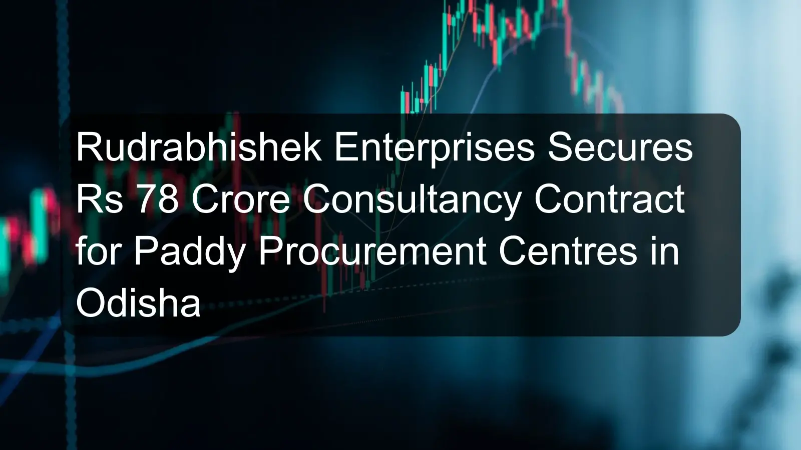 Rudrabhishek Enterprises Secures Rs 78 Crore Consultancy Contract for Paddy Procurement Centres in Odisha Rudrabhishek Enterprises Secures Rs 78 Crore Consultancy Contract for Paddy Procurement Centres in Odisha