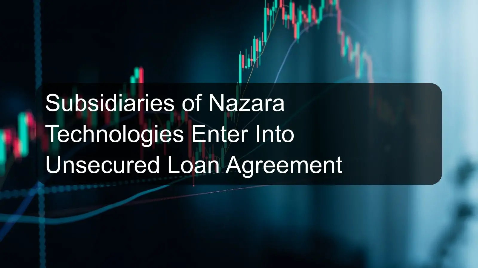 Subsidiaries of Nazara Technologies Enter Into Unsecured Loan Agreement Subsidiaries of Nazara Technologies Enter Into Unsecured Loan Agreement