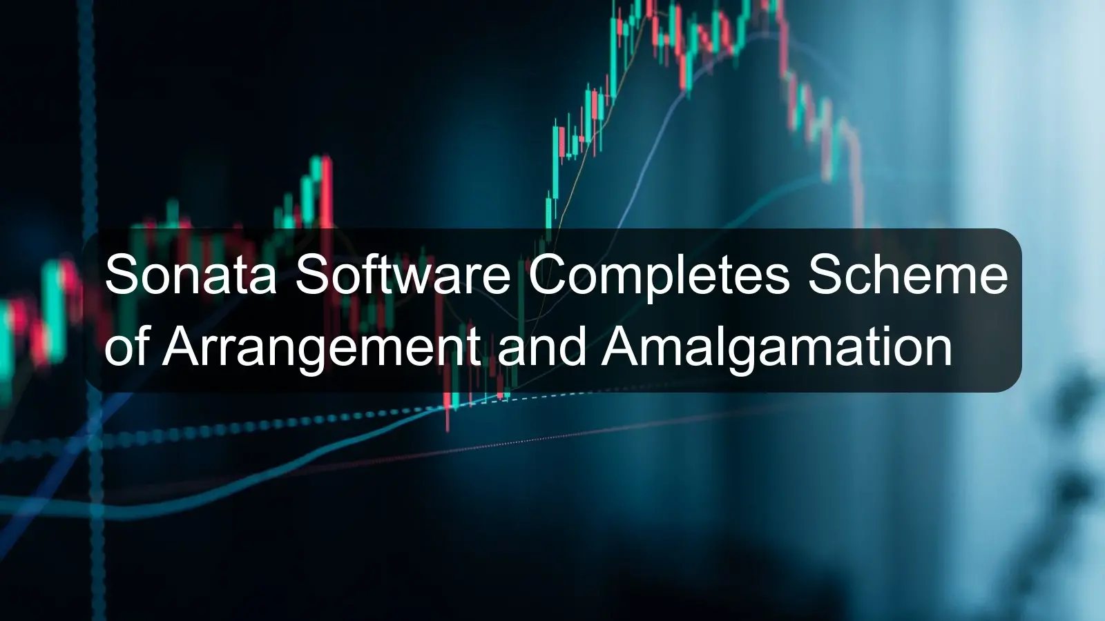 Sonata Software Completes Scheme of Arrangement and Amalgamation