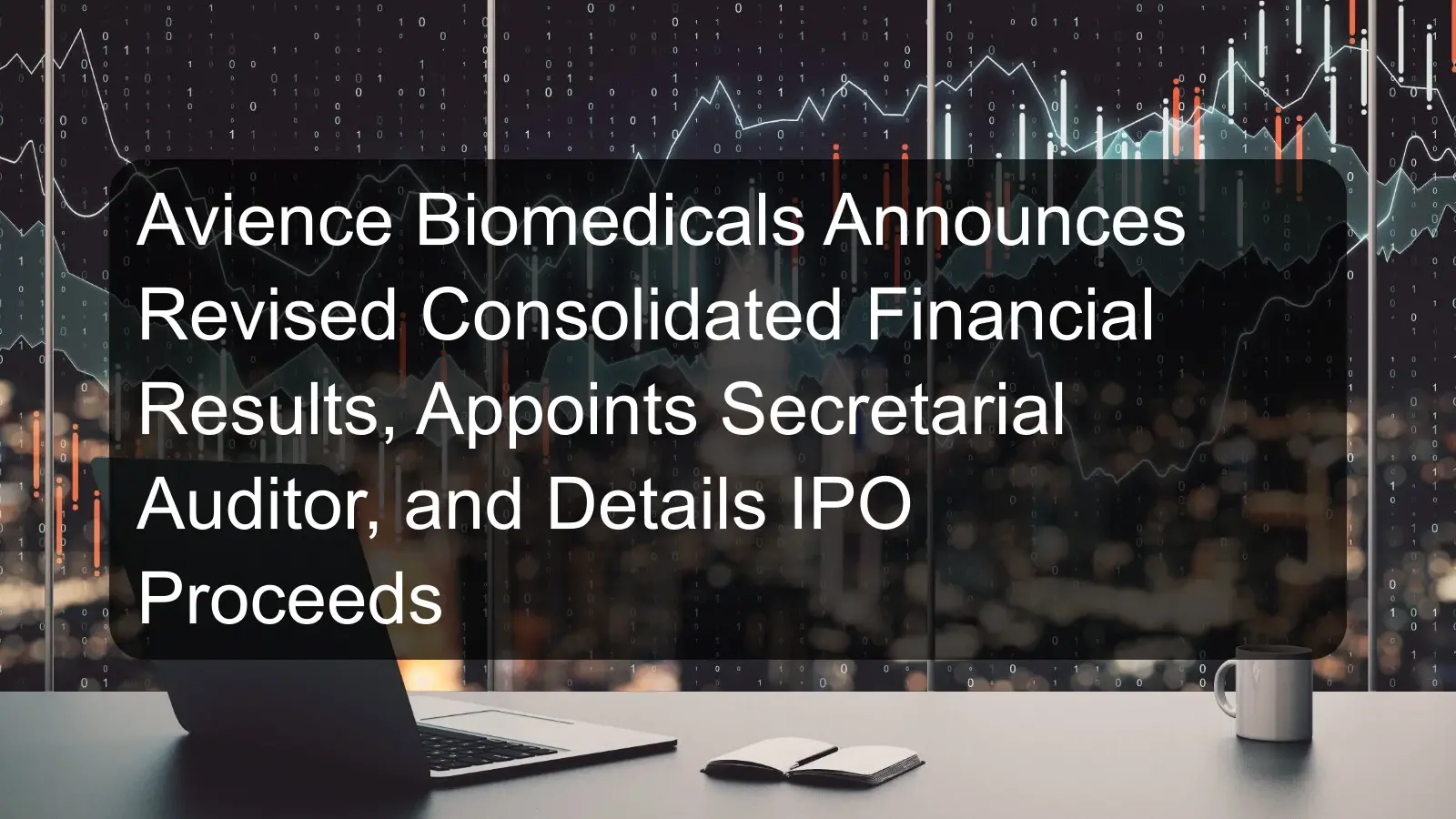 Avience Biomedicals Announces Revised Consolidated Financial Results, Appoints Secretarial Auditor, and Details IPO Proceeds Avience Biomedicals Announces Revised Consolidated Financial Results, Appoints Secretarial Auditor, and Details IPO Proceeds