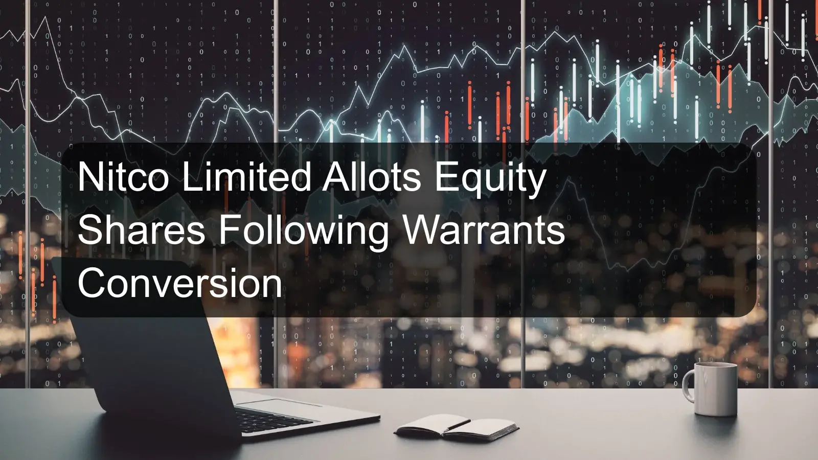 Nitco Limited Allots Equity Shares Following Warrants Conversion