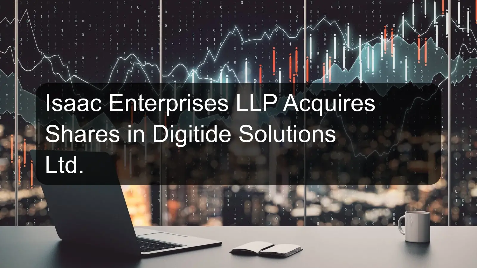 Isaac Enterprises LLP Acquires Shares in Digitide Solutions Ltd.