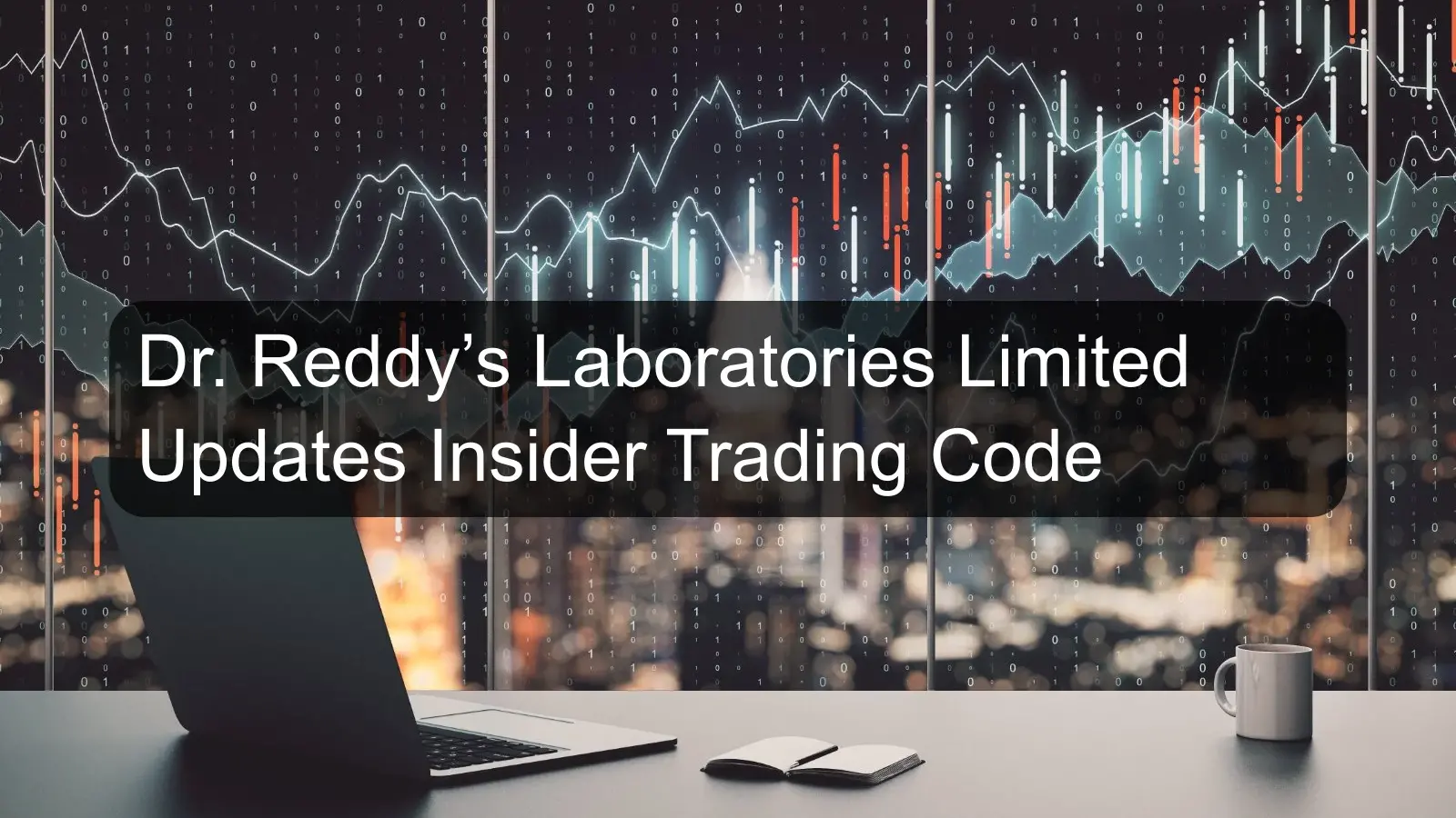 Dr. Reddy’s Laboratories Limited Updates Insider Trading Code