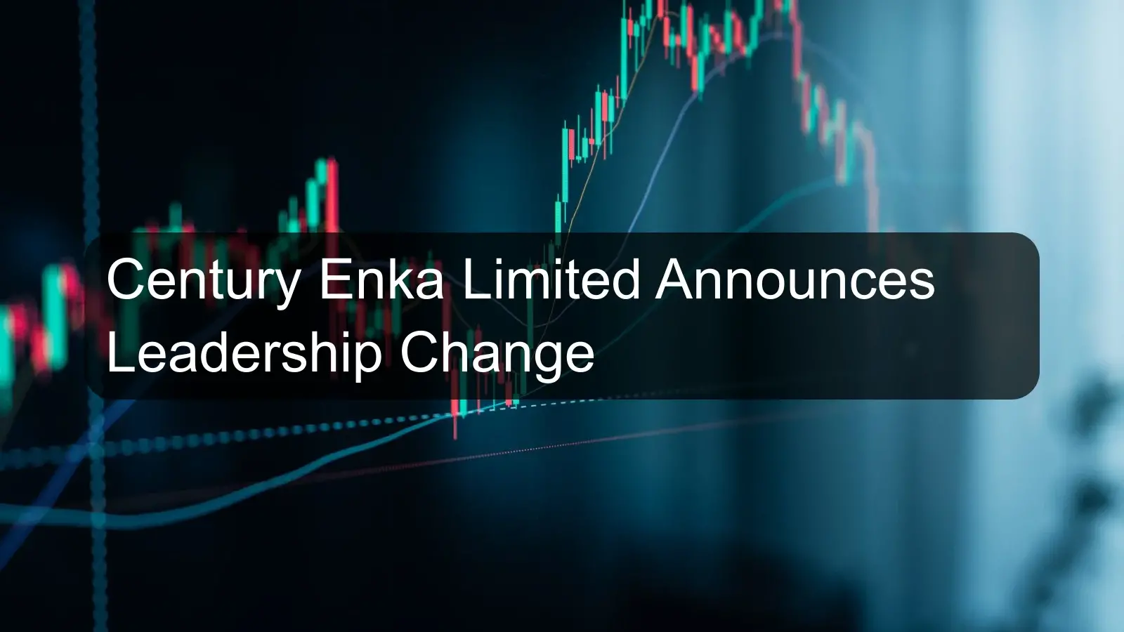 Century Enka Limited Announces Leadership Change