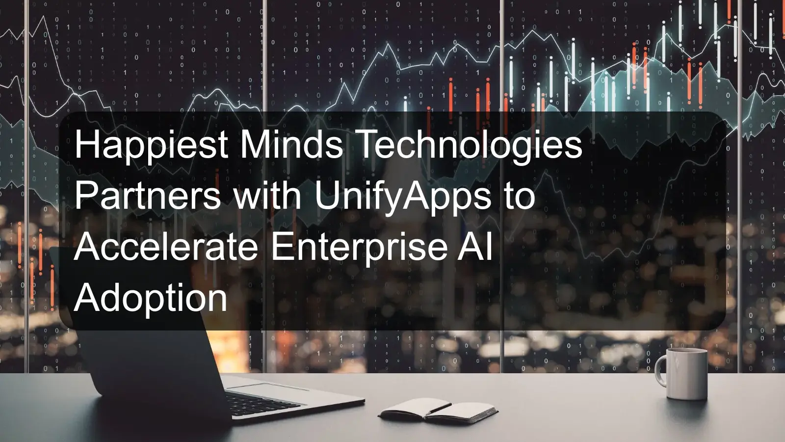 Happiest Minds Technologies Partners with UnifyApps to Accelerate Enterprise AI Adoption